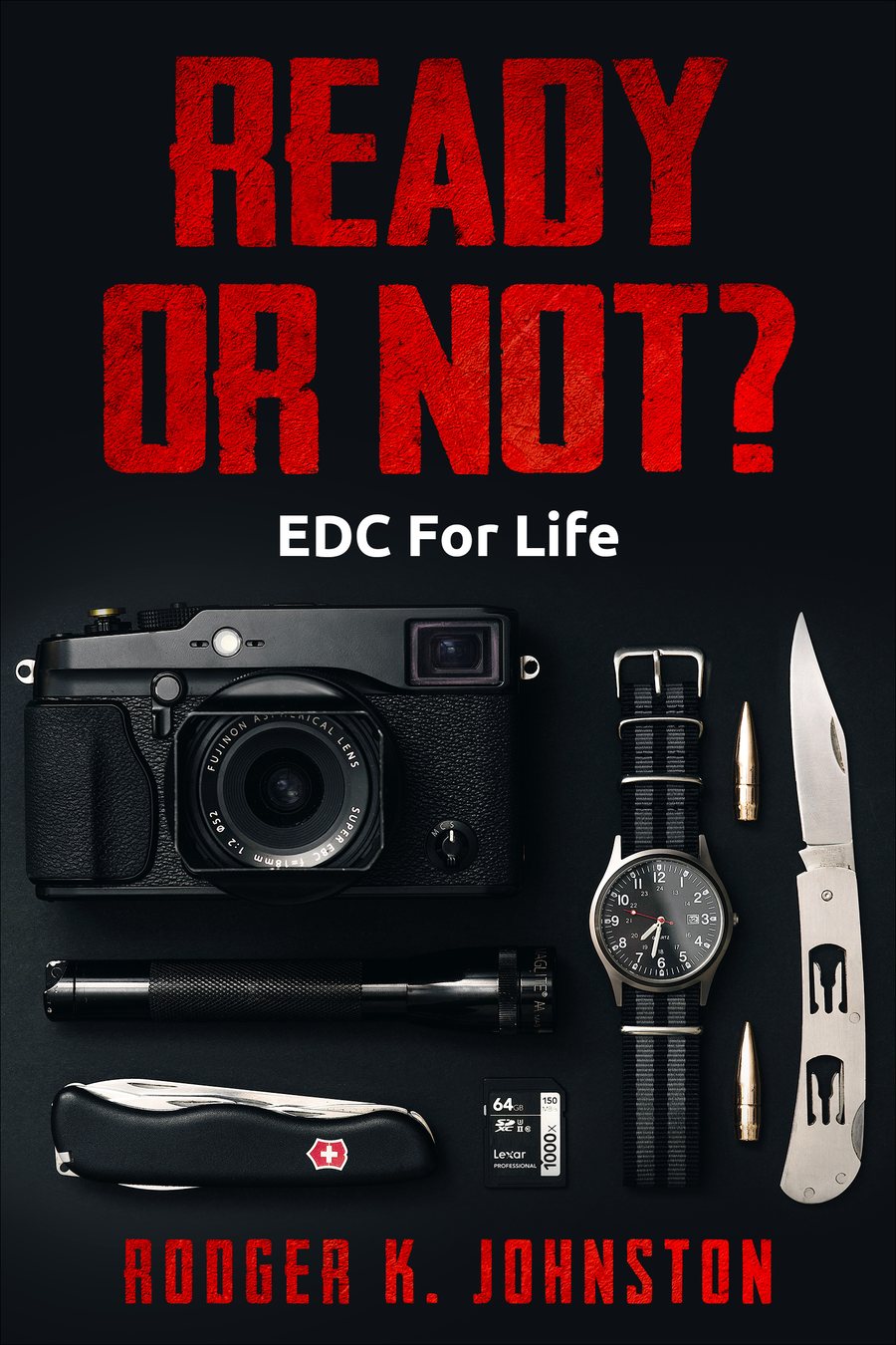 Ready or Not? EDC For Life book cover by Rodger K. Johnston